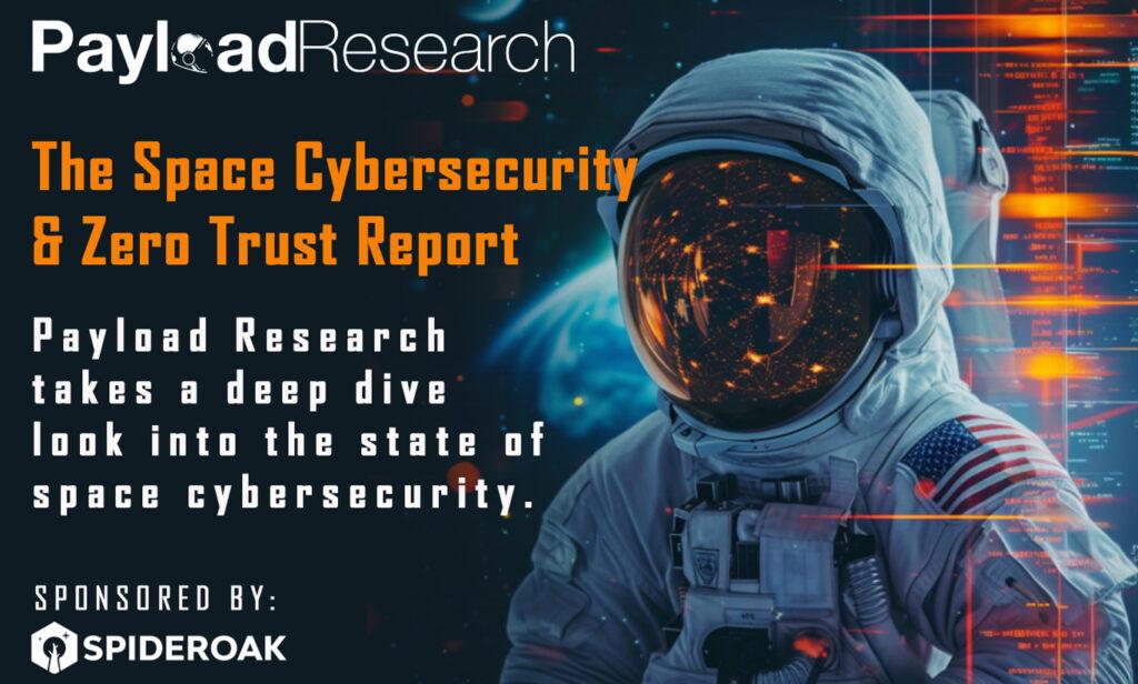 The Space Cybersecurity & Zero Trust Report 1 | | SpiderOak